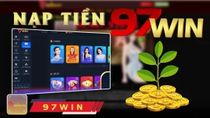 Nạp tiền 97win