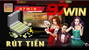 Rút tiền 97win