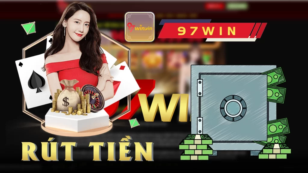 Rút tiền 97win 02